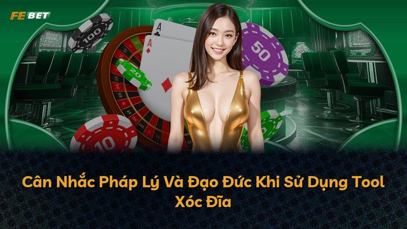 Cân Nhắc Pháp Lý Và Đạo Đức Khi Sử Dụng Tool Xóc Đĩa