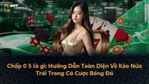 Chấp 0 5 là gì: Hướng Dẫn Toàn Diện Về Kèo Nửa Trái Trong Cá Cược Bóng Đá