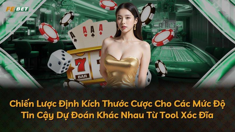 Chiến Lược Định Kích Thước Cược Cho Các Mức Độ Tin Cậy Dự Đoán Khác Nhau Từ Tool Xóc Đĩa
