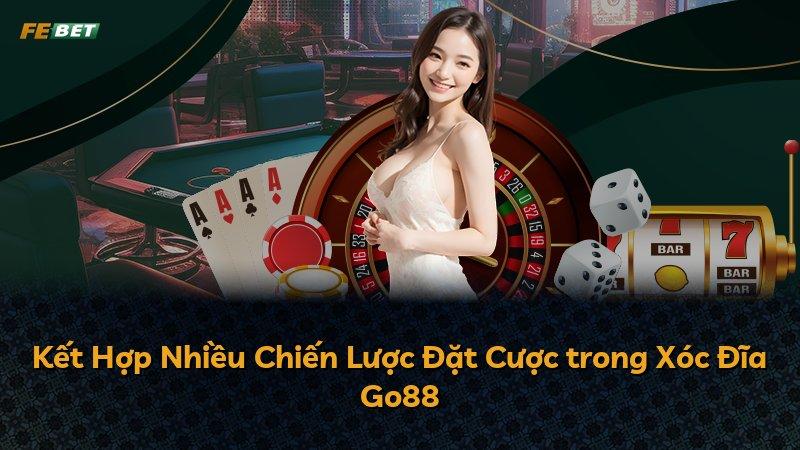 Kết Hợp Nhiều Chiến Lược Đặt Cược trong Xóc Đĩa Go88