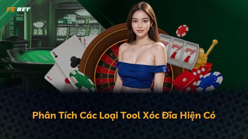 Phân Tích Các Loại Tool Xóc Đĩa Hiện Có