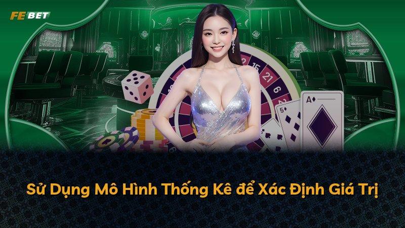 Sử Dụng Mô Hình Thống Kê để Xác Định Giá Trị