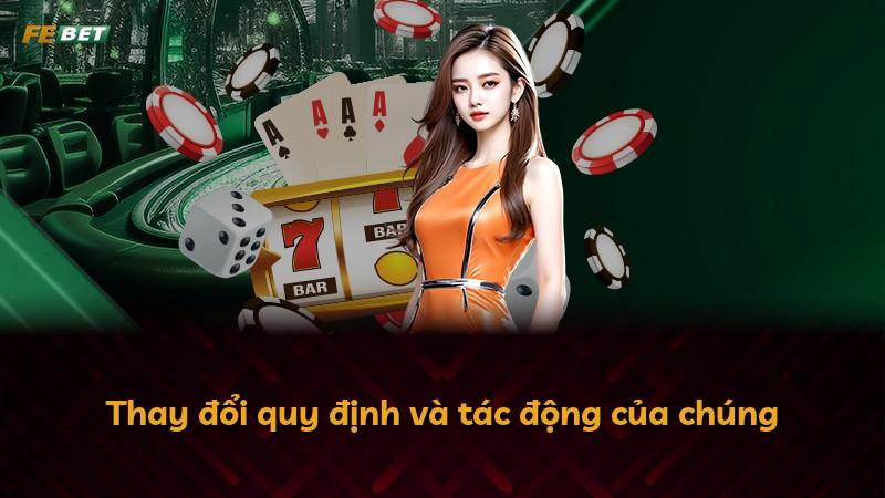 Thay đổi quy định và tác động của chúng