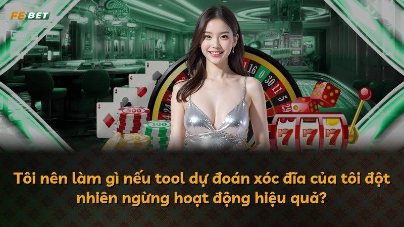 Tôi nên làm gì nếu tool dự đoán xóc đĩa của tôi đột nhiên ngừng hoạt động hiệu quả?