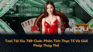 Tool Tài Xỉu 789 Club: Phân Tích Thực Tế Và Giải Pháp Thay Thế